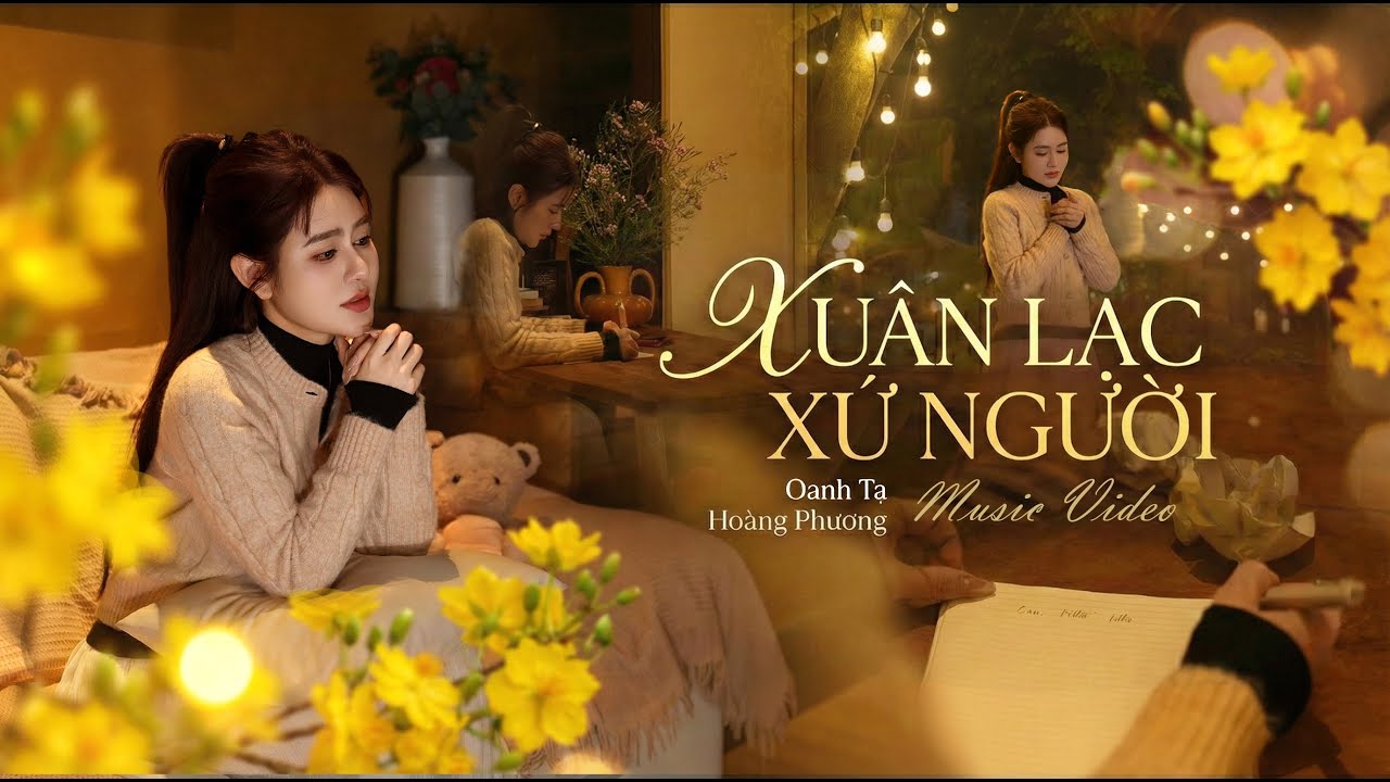 XU&Acirc;N LẠC XỨ NGƯỜI | Oanh Tạ | Music Video | Nhạc Tết Xa Qu&ecirc; 2026