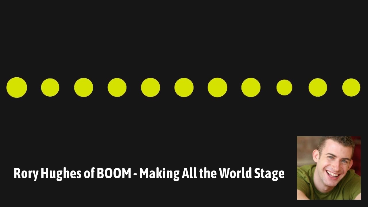 Rory Hughes of BOOM - Making All the World Stage | Funny People Talking