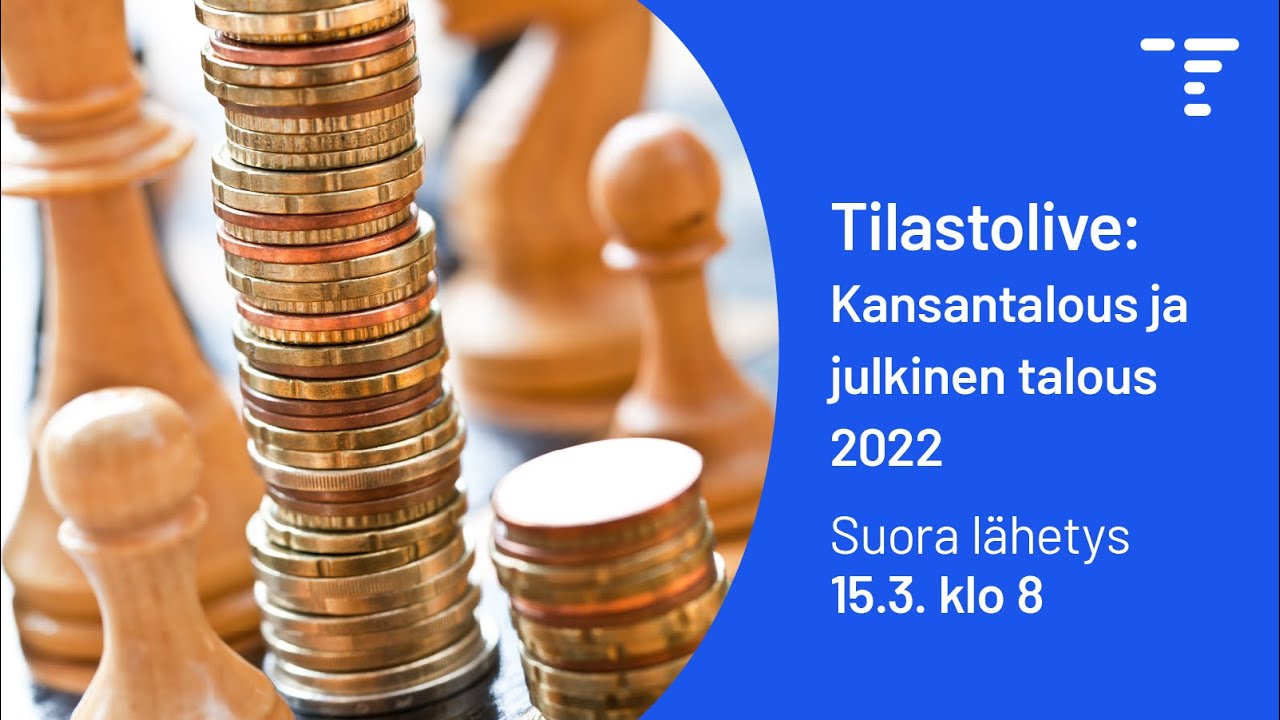 Tilastolive: Kansantalous ja julkinen talous 2022