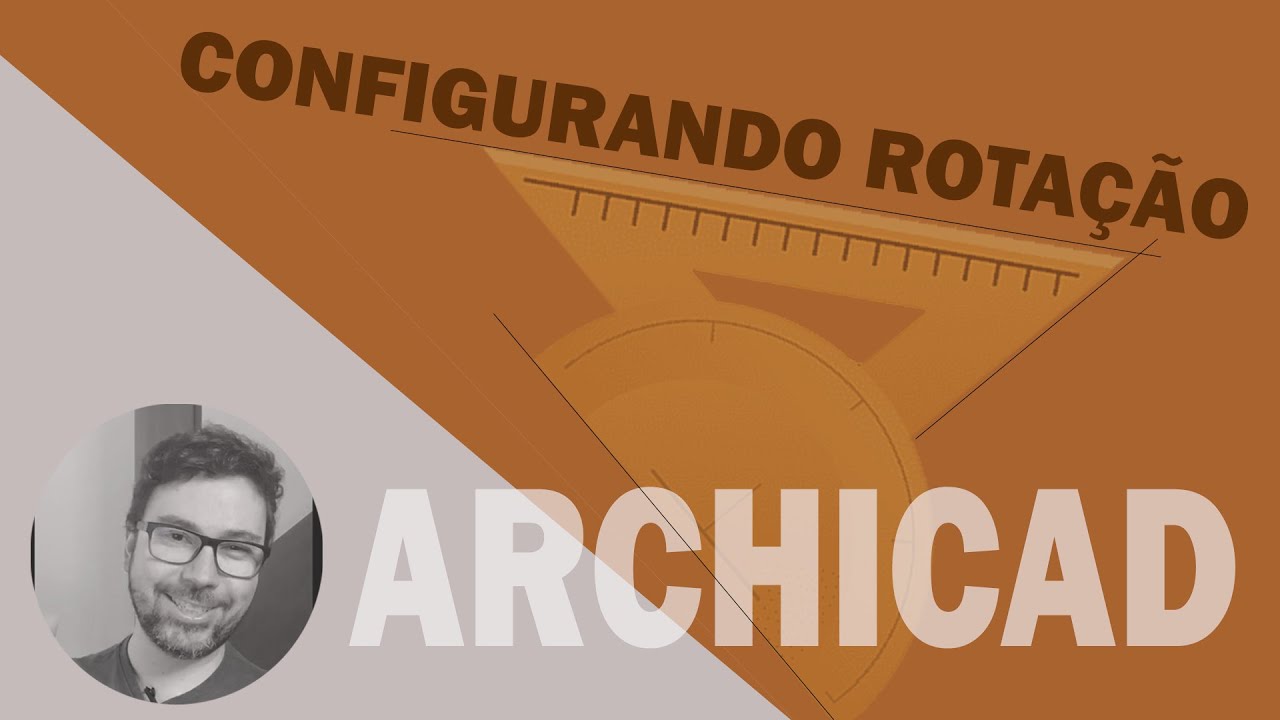 Dica de Archicad | Configurando Rotação