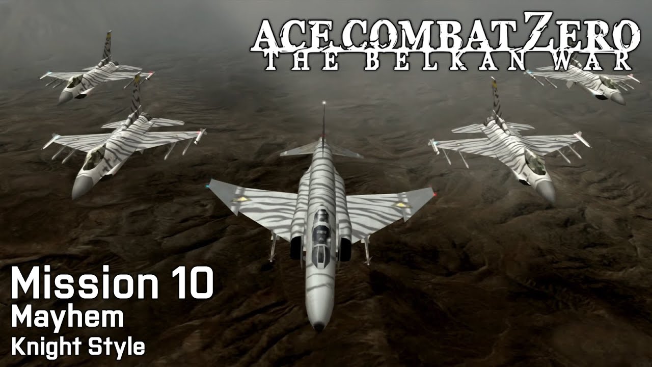 Ace Combat Zero: Mission 10 - Mayhem (Knight Style, Ace Difficulty)