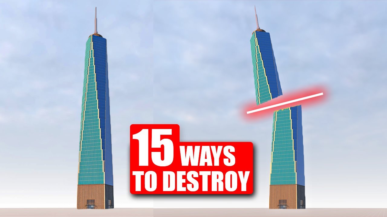 15 Ways to Destroy Skyscraper - Teardown