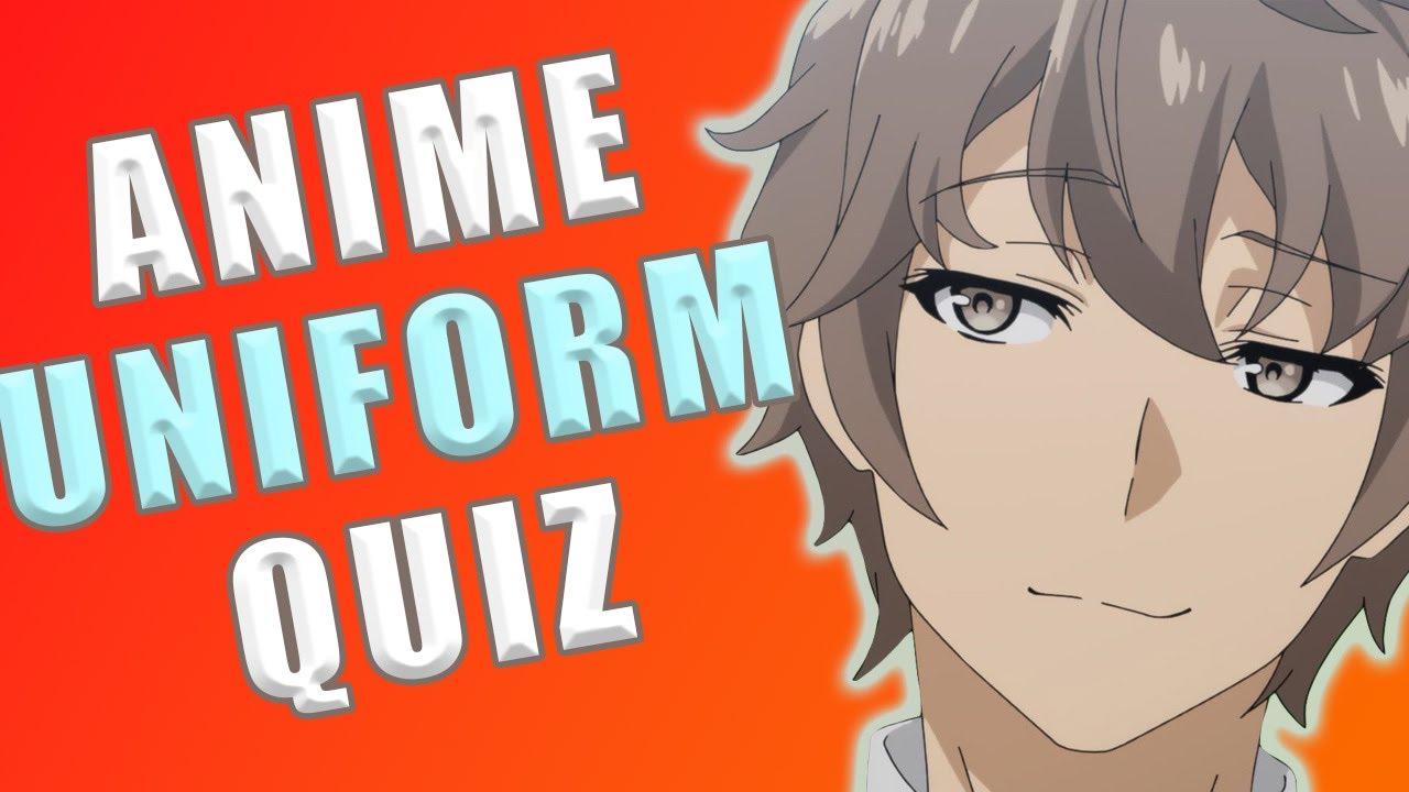 GUESS THE ANIME FROM THE SCHOOL UNIFORM QUIZ! - [20 TO GUESS]