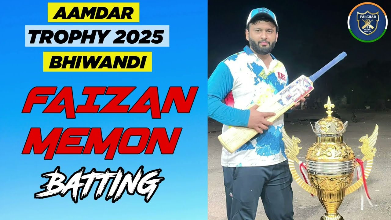 FAIZAN MEMON BATTING AT AAMDAR TROPHY BHIWANDI 2025