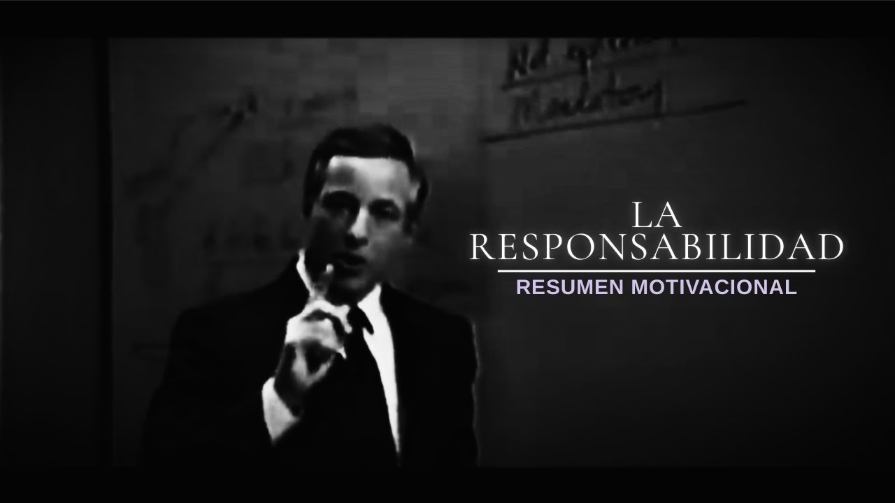 TIENES QUE SER RESPONSABLE - COMO HACERSE CARGO DE SU VIDA (Resumen Brian Tracy)