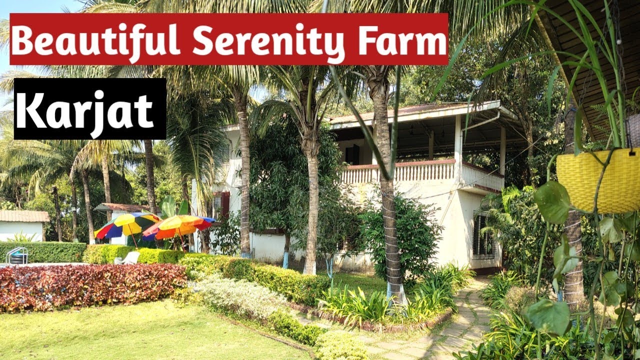 कर्जत मध्ये चित्रेंचे , ग्रुप पिकनिक साठी serenity Farm I Beautiful Serenity Farm for group picnic 