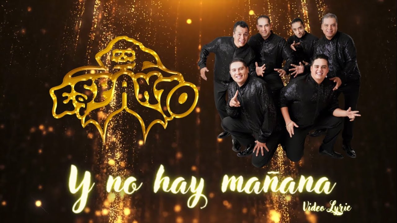 Grupo Espanto - Y No Hay Mañana (Video Lyric)
