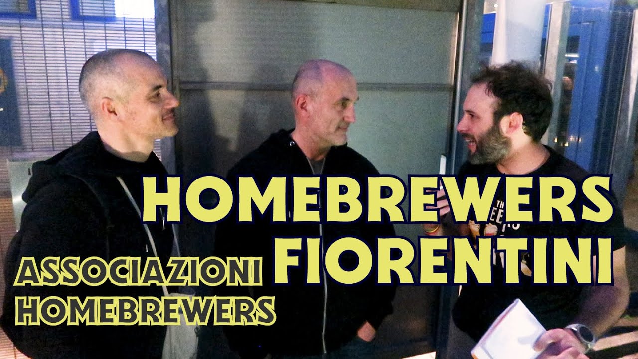 Homebrewers fiorentini - Alla scoperta delle Associazioni di Homebrewer