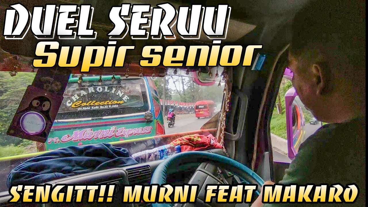 DUEL SERUU ANTAR SUPIR SENIOR!! MURNI FEAT MAKARO SALING SALIP DILINTASAN