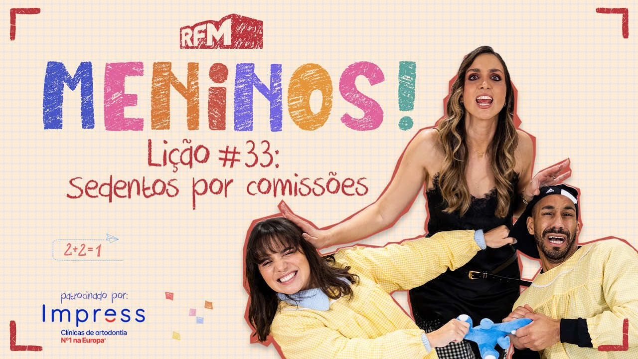 Lição #33: Sedentos por comissões  - MENINOS - RFM
