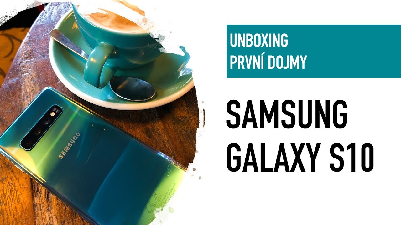 Samsung Galaxy S10 (1. část) - Co se nepovedlo? Unboxing a první dojmy!