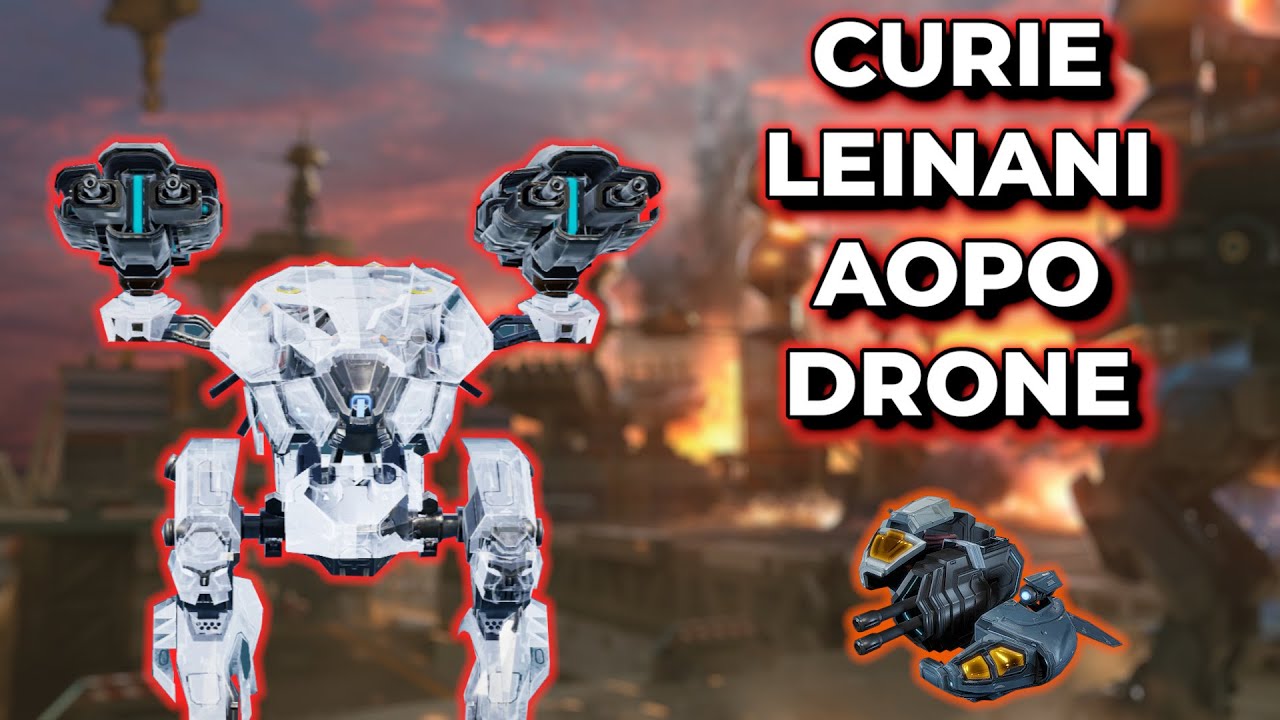 WR - Curie Leinani W/ Aopo Drone - Near 1 Million HP | War Robots