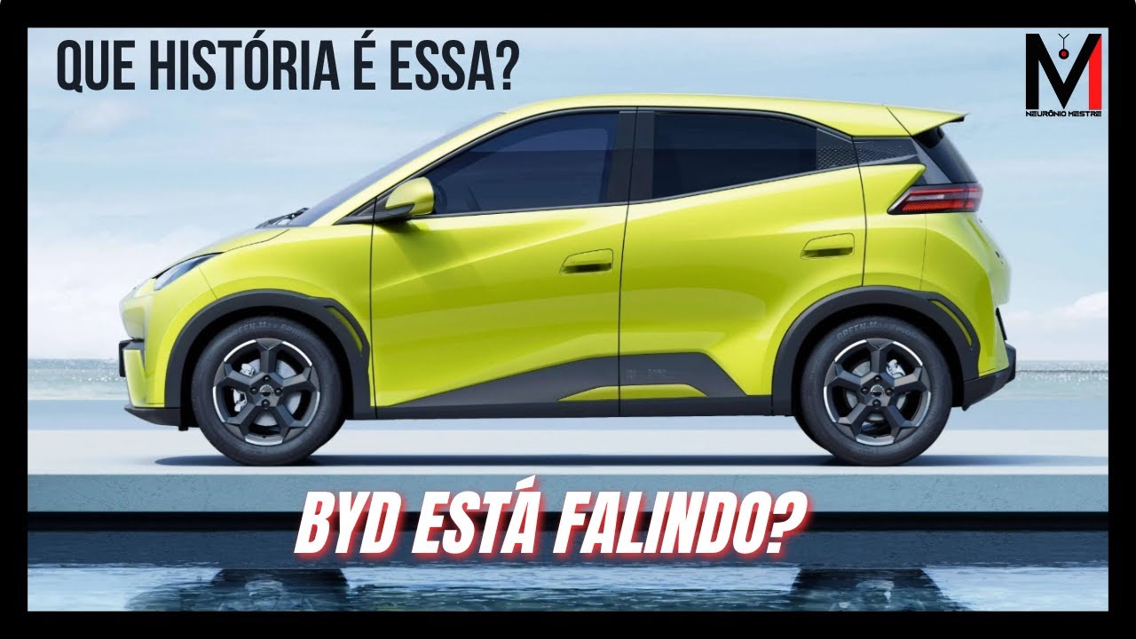 A BYD ESTÁ FALINDO? QUE HISTÓRIA É ESSA?