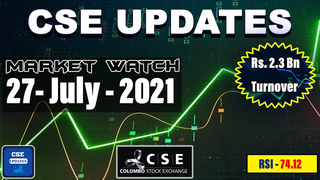 🇱🇰CSE Daily Market Watch 27_July_2021