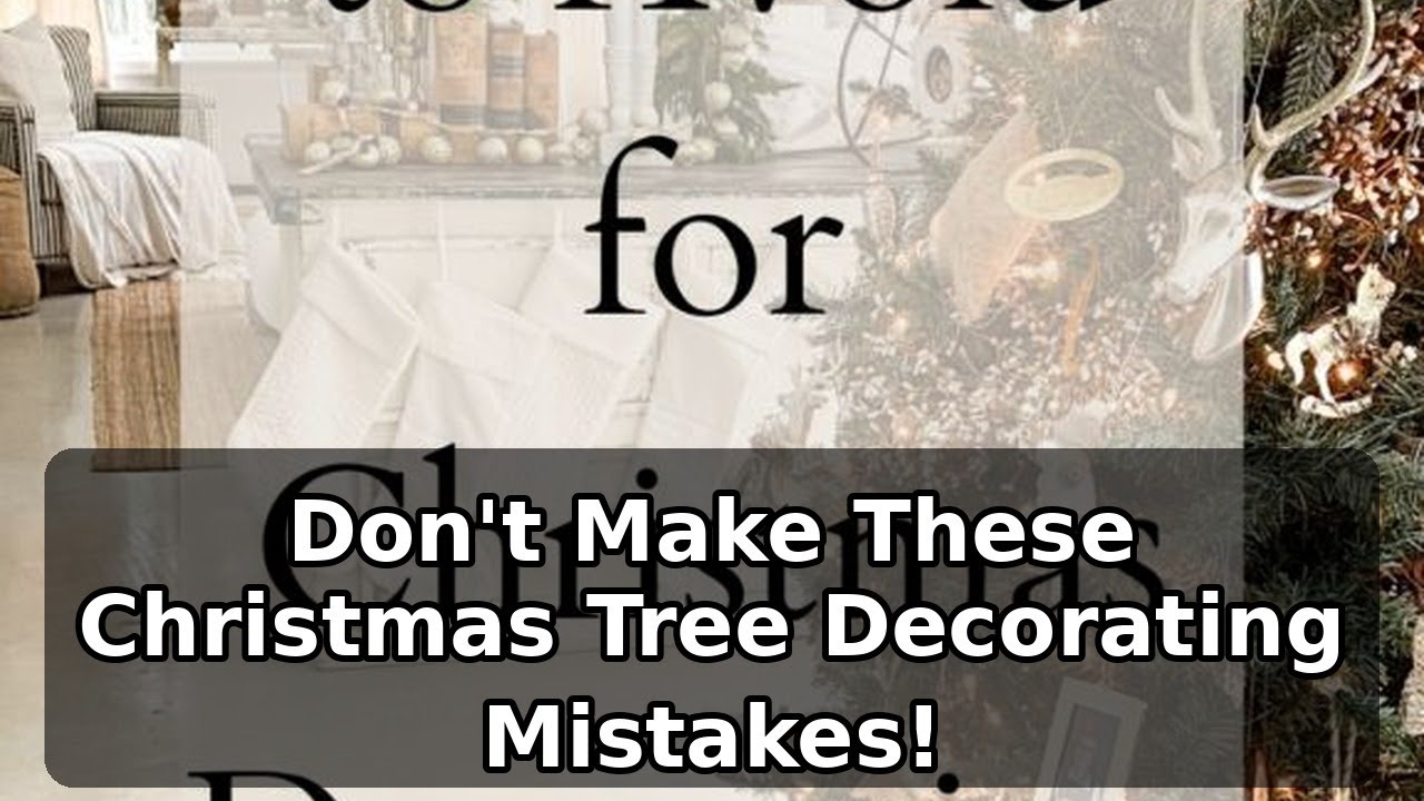 Common Mistakes When Decorating the Christmas Tree