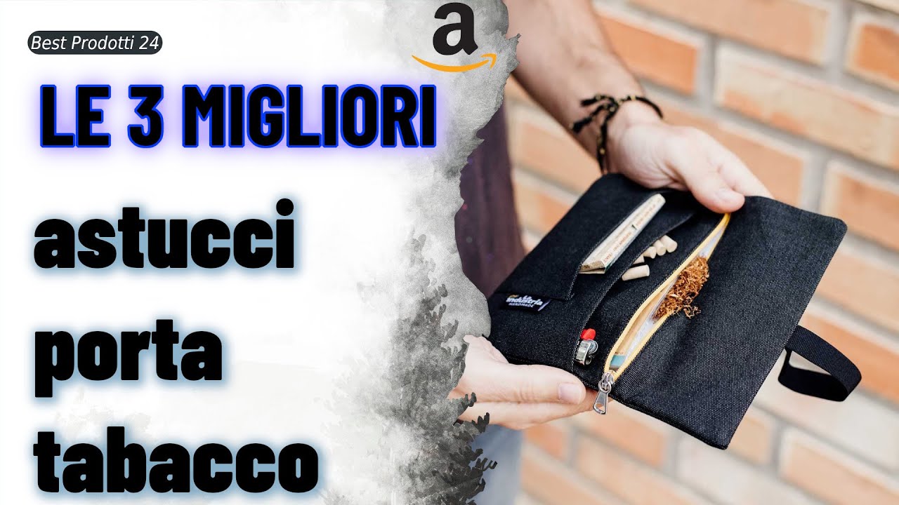 ➤ Le 3 migliori astucci porta tabacco ✓