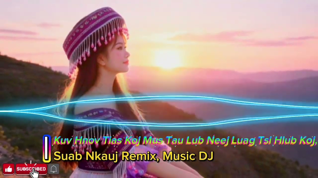 Kuv Hnov Tias Koj Nyuaj Siab Kawg Nkaus Li DJ | Hmong Remix Music