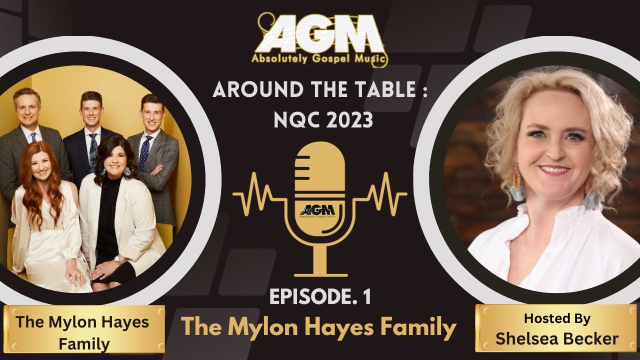 Around The Table: NQC 2023 Episode 1 ~ The Mylon Hayes Family