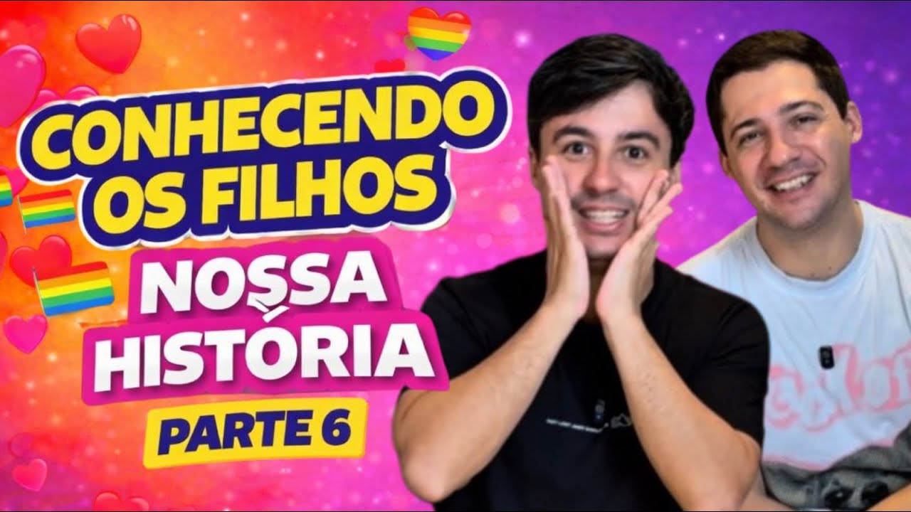 O encontro com nossos filhos - nossa história - parte 6