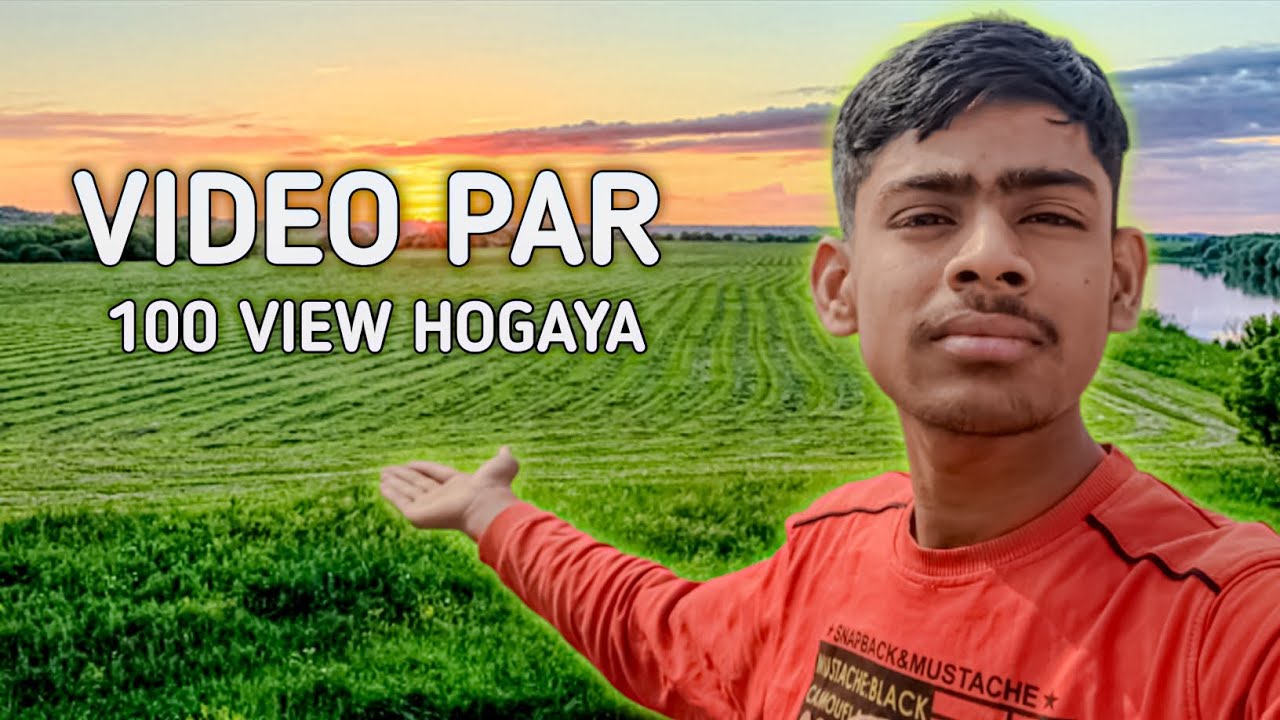 VIDEO par 100VIEW hogya 😀 New Vlog
