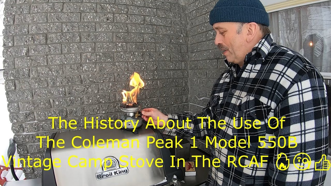 The History About The Use Of The Coleman Peak 1 Model 550B Vintage Camp Stove In The RCAF 🔥🧐👍