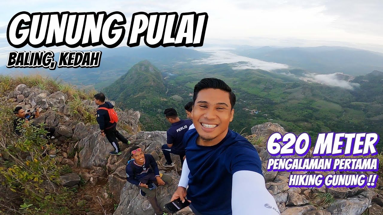 Hiking Gunung Pulai, Baling, Kedah | 620 Meter