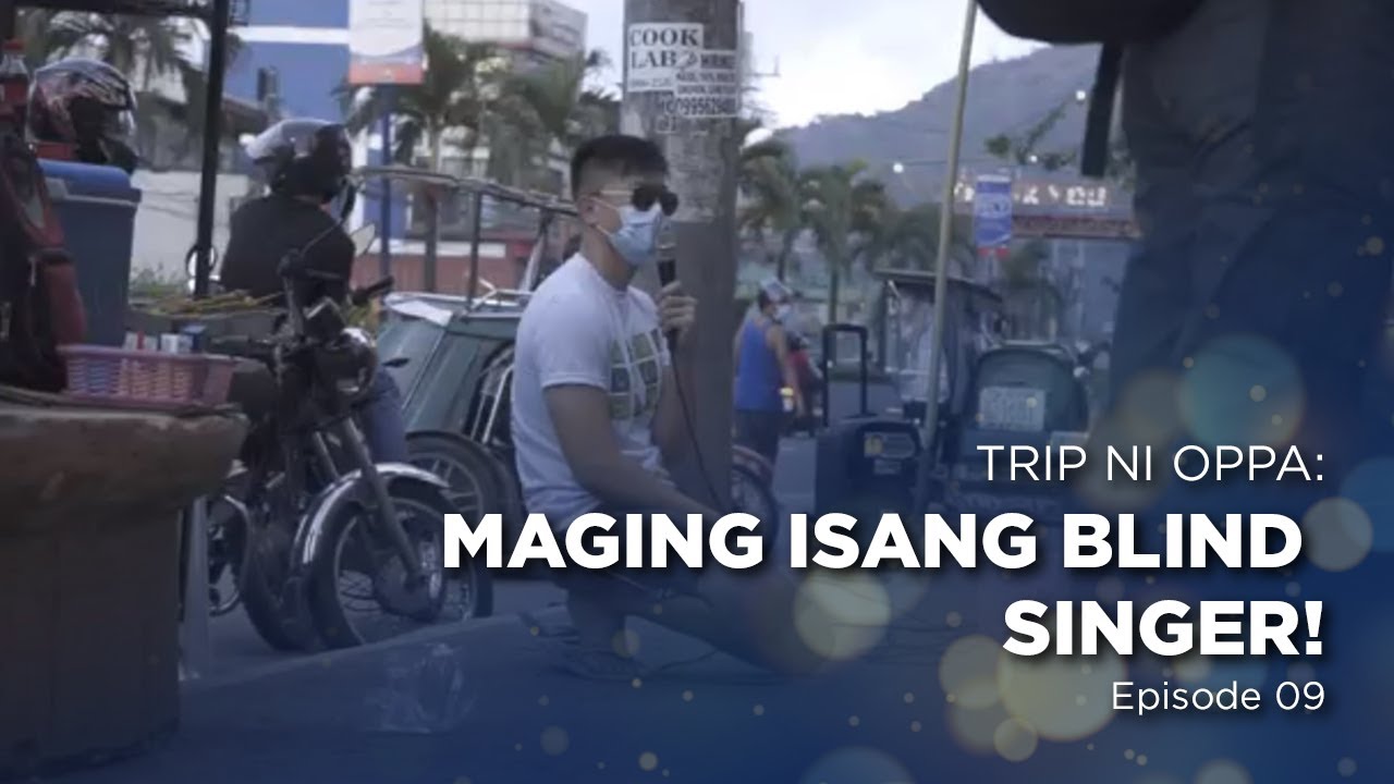TRIP NI OPPA: Maging isang Blind Singer! EP. 09 | Ronnie Liang