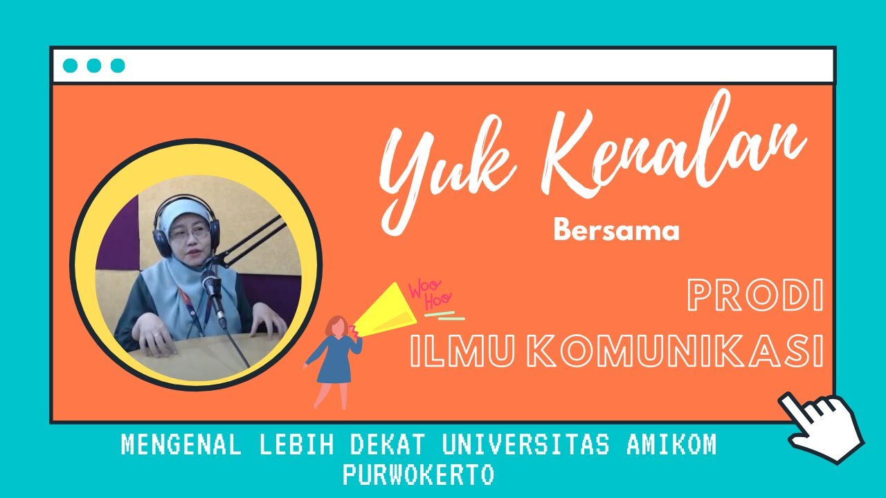 MENGENAL LEBIH DEKAT UNIVERSITAS AMIKOM PURWOKERTO-PRODI ILMU KOMUNIKASI