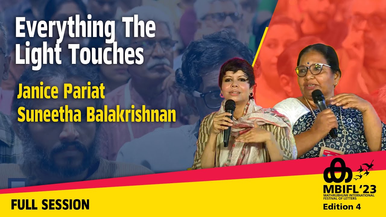 Everything The Light Touches -Janice Pariat, Suneetha Balakrishnan | MBIFL'23 Full Session