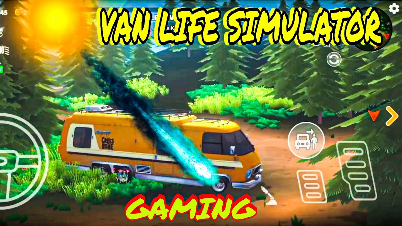 VAN LIFE SIMULATOR 💥 GAMEPLAY  😍