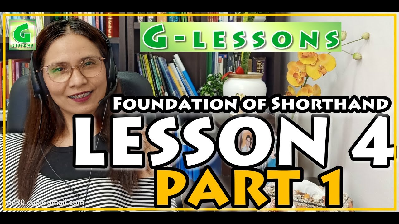 Foundation of Shorthand Lesson 4 (PART 1)