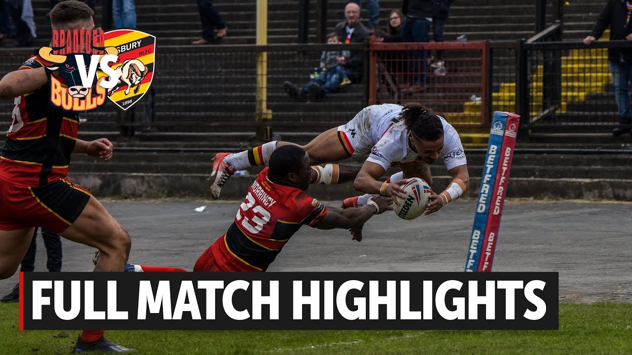 Full Match Highlights - Bradford Bulls Vs. Dewsbury Rams - 07.04.19
