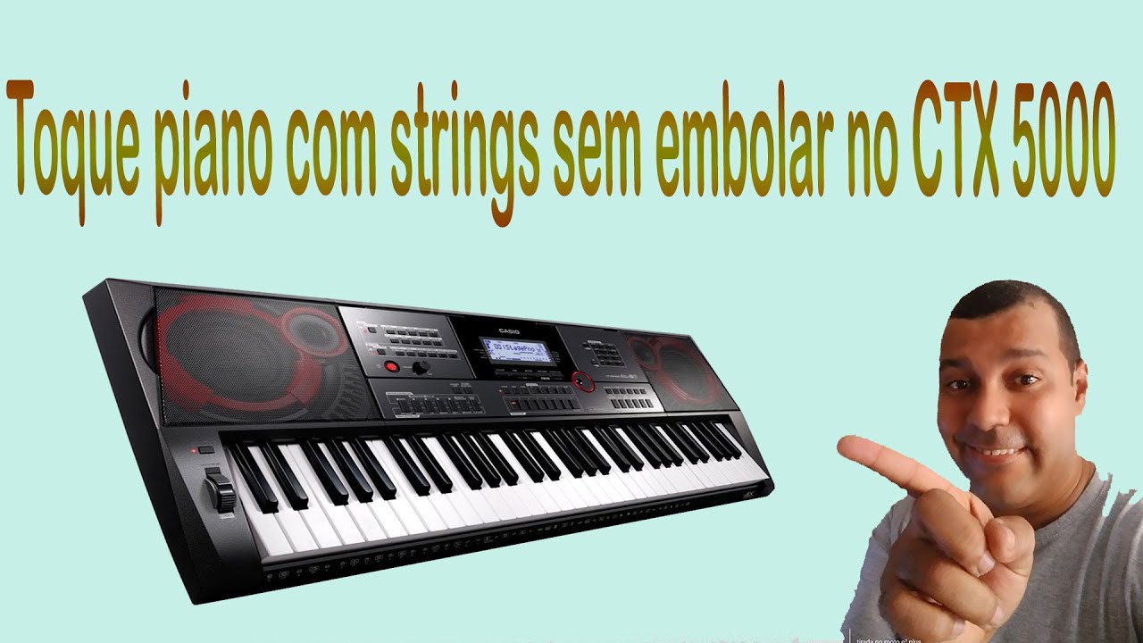 Toque piano com strings sem embolar no CASIO CT-X5000
