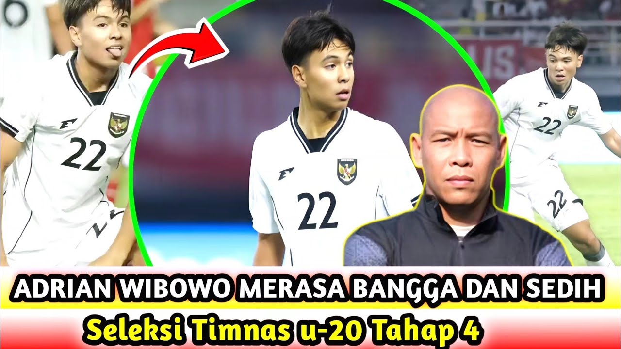 PERASAAN ANDRIAN WIBOWO LOLOS SELEKSI TIMNAS INDONESIA U-20 TAHAP 4 !!
