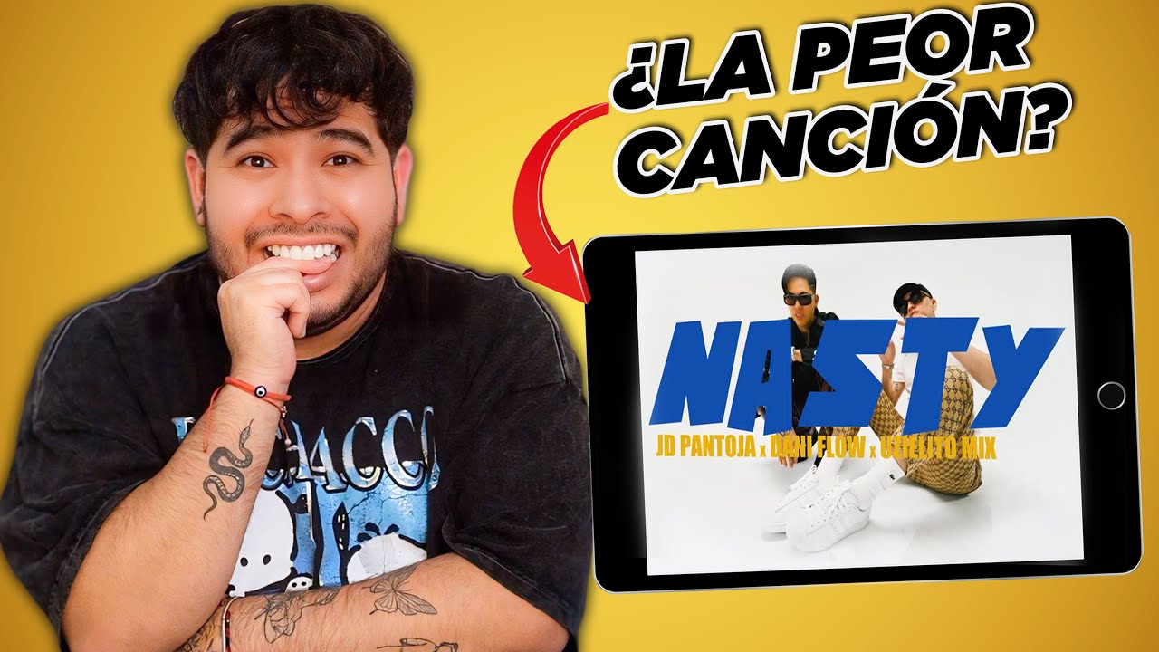 REACCIONANDO A LA CANCIÓN DE JD PANTOJA Y DANI FLOW