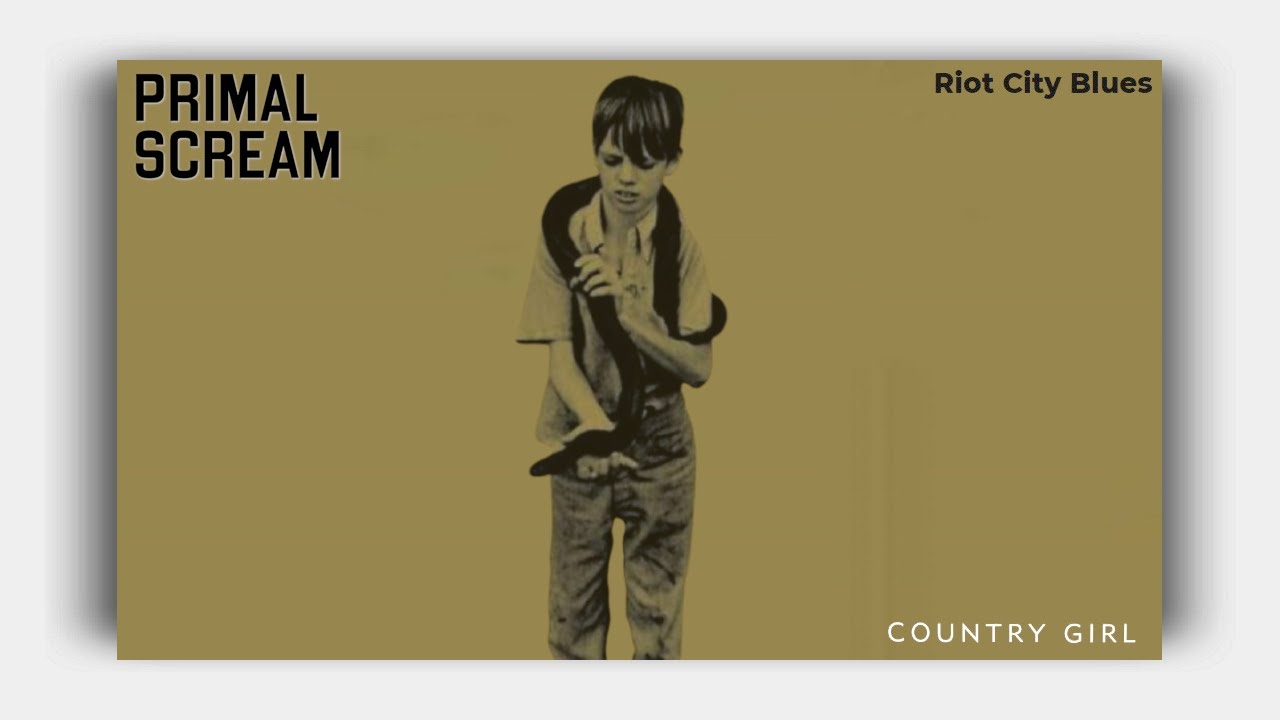 Primal Scream - Country Girl (Lyrics On Screen)