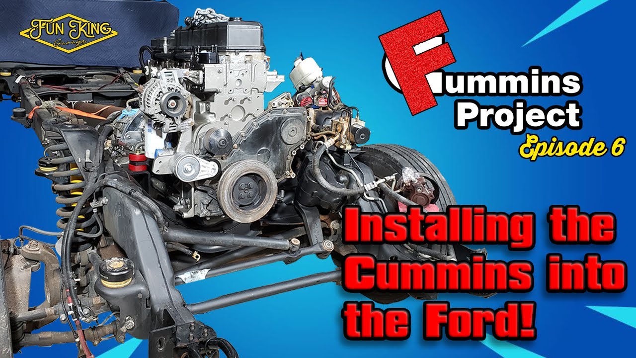 The Fummins Project - Episode 6 - Installing The Cummins Into The Ford