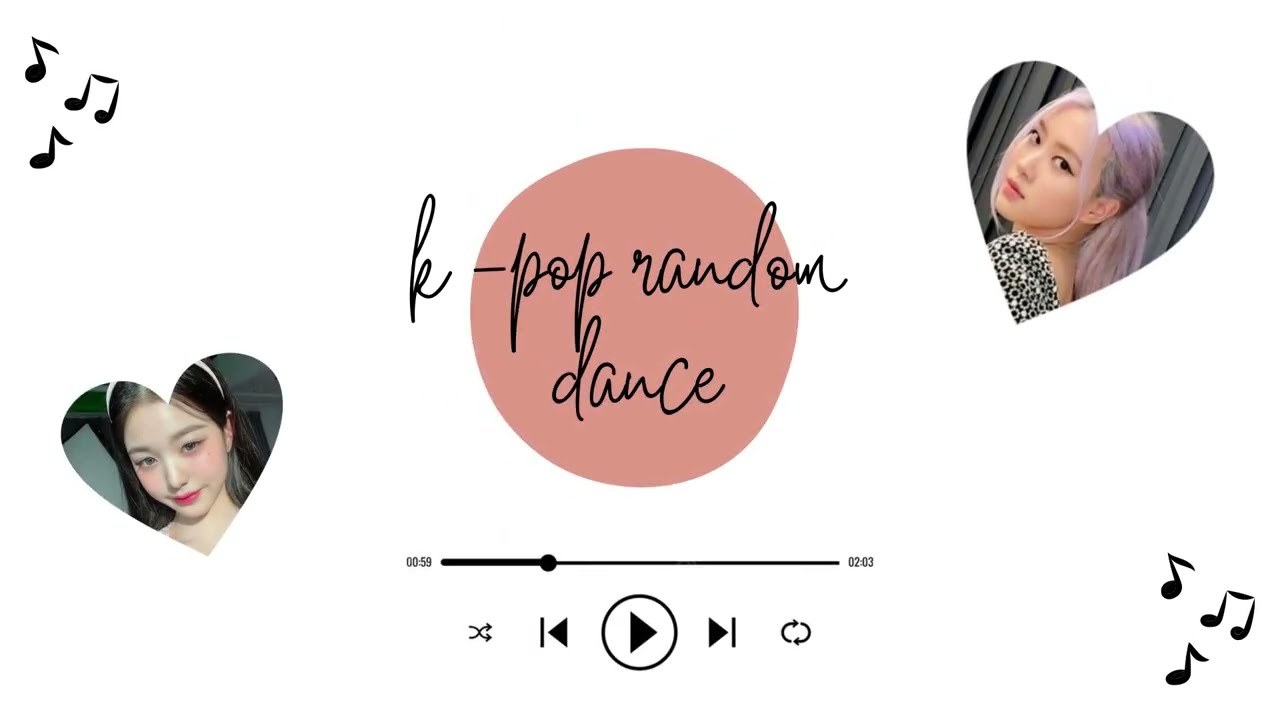 K - POP RANDOM DANCE - (POPULAR + NEW)