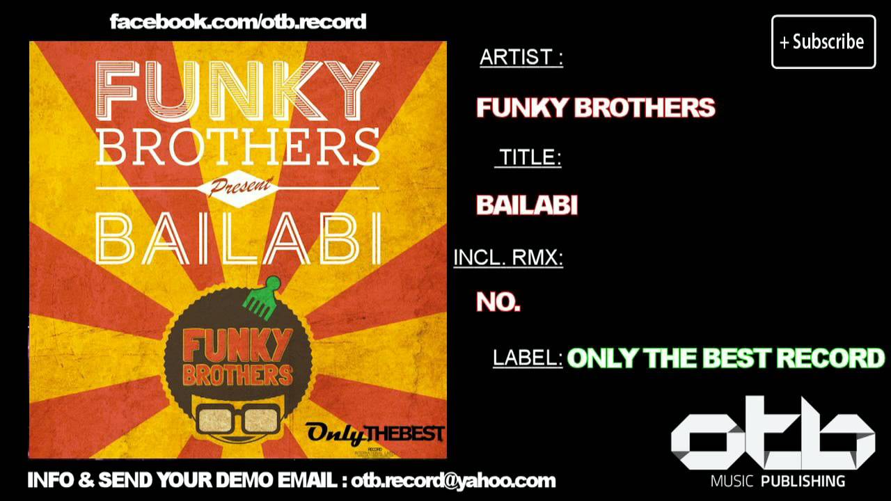 Funky Brothers - Bailabi [ OTB146 HOUSE 2012 ]