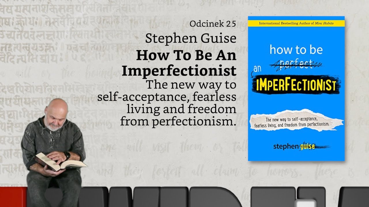 Niewidzialne książki #25: S. Guise, How to Be an Imperfectionist