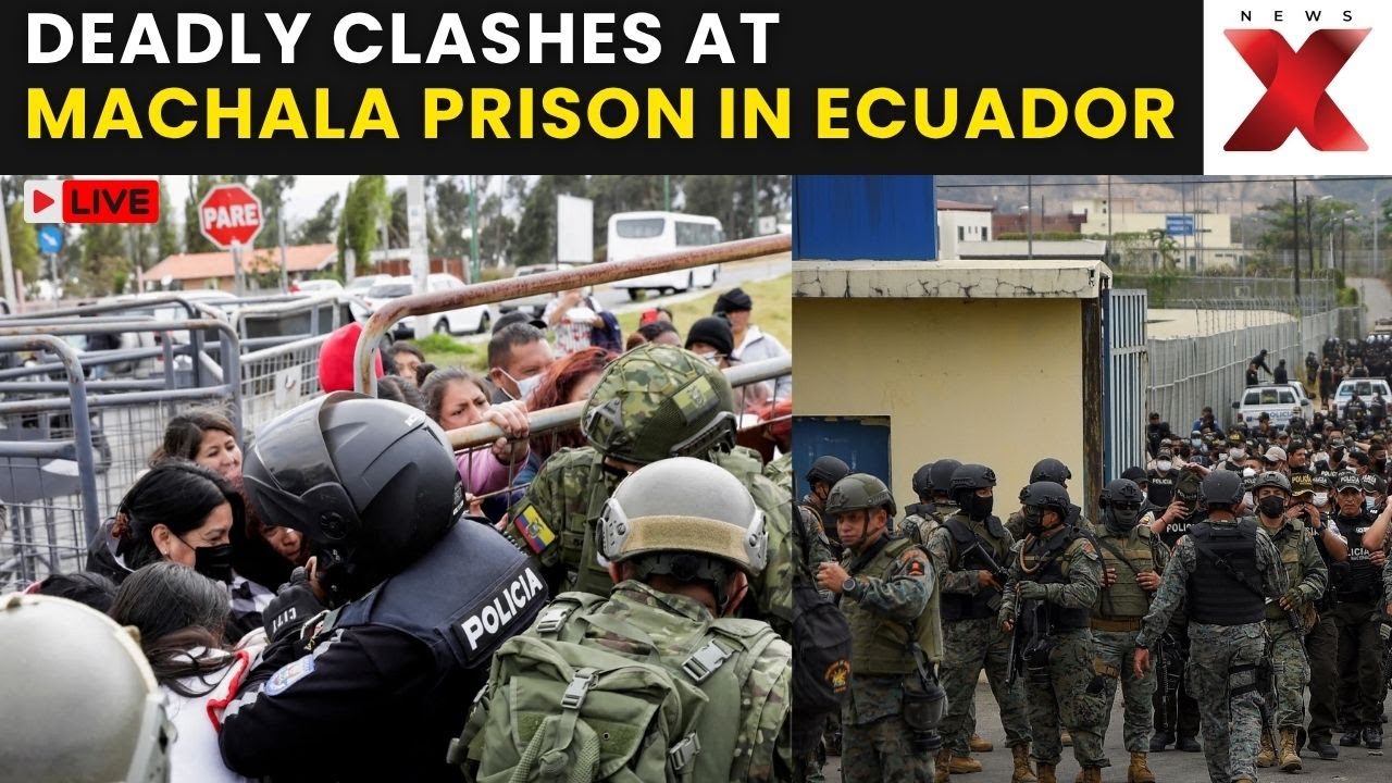 Ecuador Prison Riot LIVE: Machala Prison Erupts in Deadly Violence, Emergency Response On | NewsX