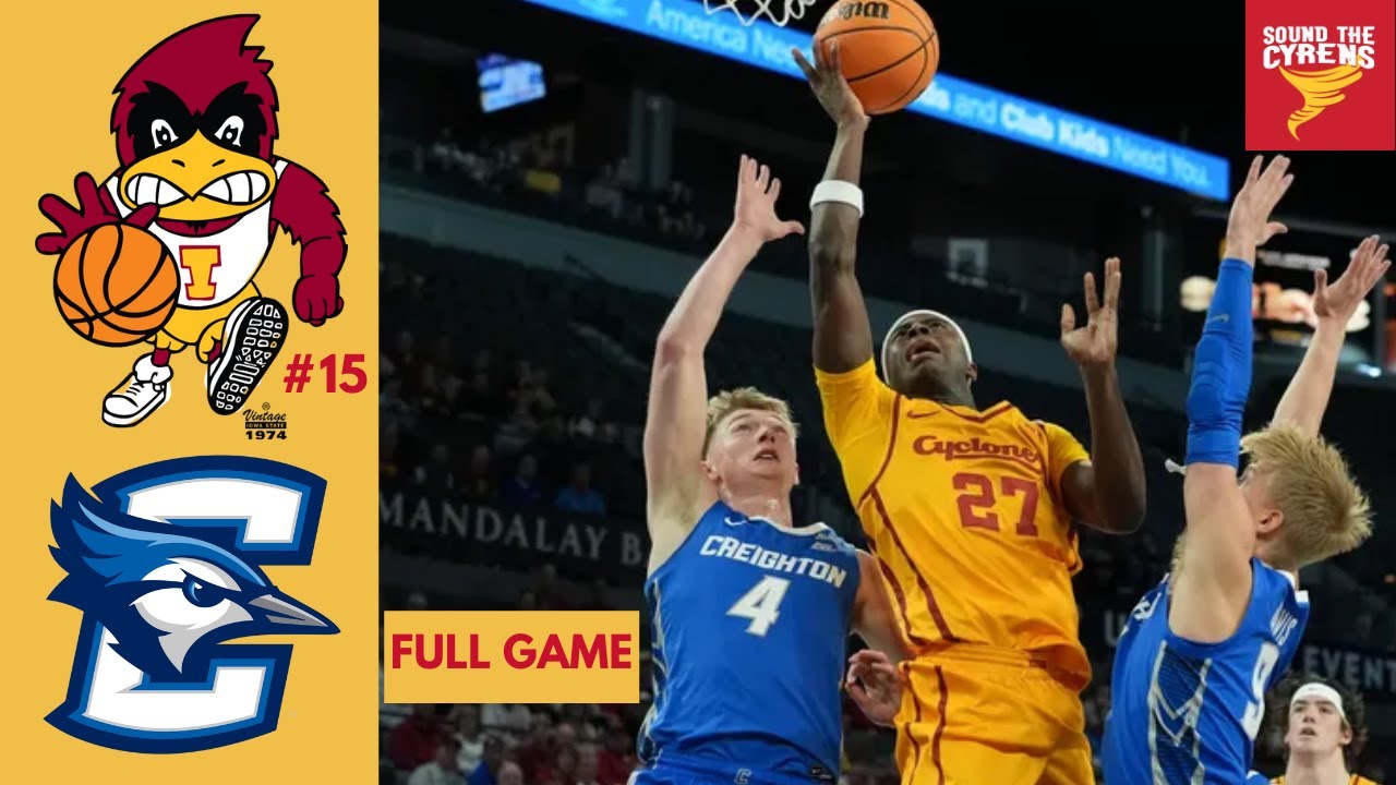 #15 Iowa State Cyclones VS Creighton Blue Jays (11-25-25) Full Game