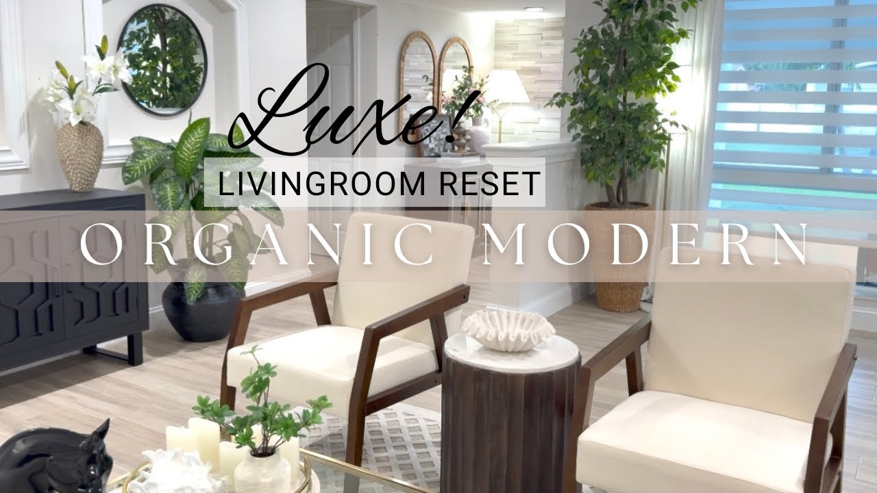 NEW! NEUTRAL ORGANIC MODERN LIVINGROOM RESET // DECORATE WITH ME // NITA'S HOME DECOR