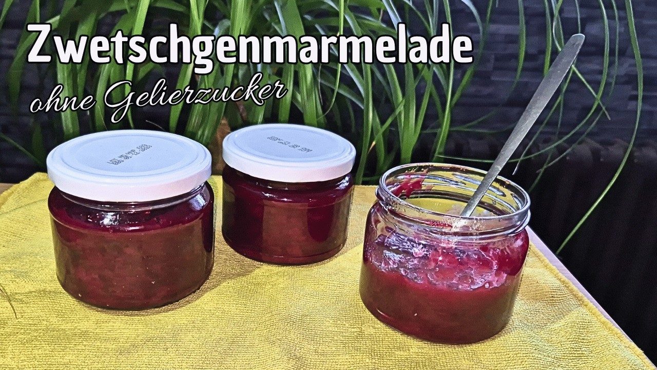 Pflaumenmarmelade wie Oma es machte, wenig Zucker, ohne Zusatzstoffe! Fruchtig & lecker #144
