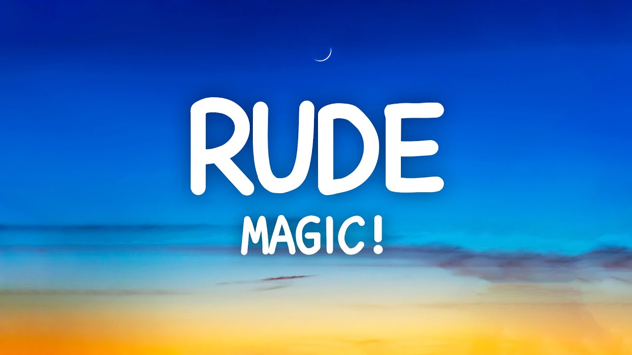 MAGIC! - Rude (Lyrics)