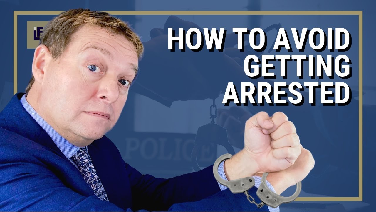How to Avoid Getting Arrested | Washington State Attorney