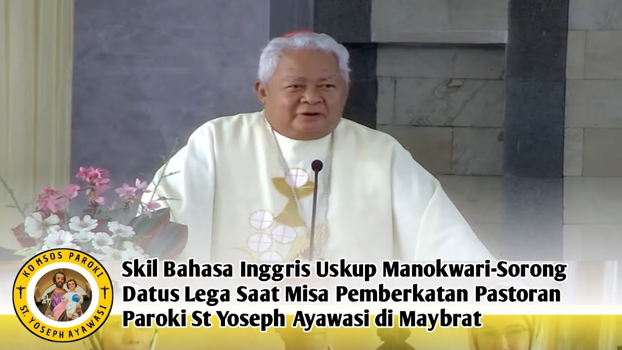 Skil Bahasa Inggris Uskup Hilaron Saat Misa Pemberkatan Pastoran Paroki St Yoseph Ayawasi