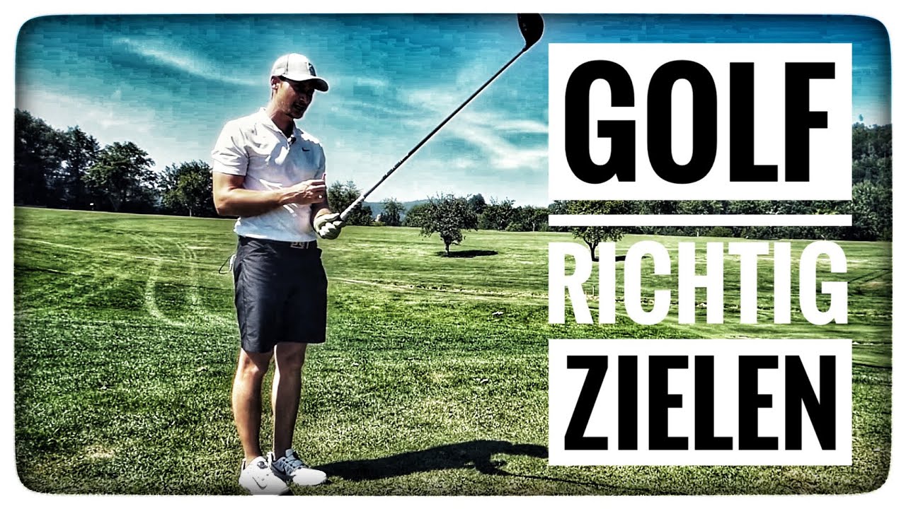 Golf -  immer richtig ZIELEN | die Ausrichtung