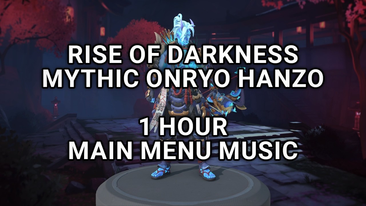 Overwatch 2 (1 Hour) Season 7 Mythic Onryo Hanzo & Battle Pass Background Music Rise of Darkness OW2