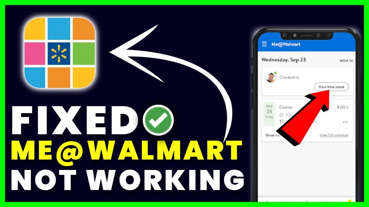 Me@Walmart App Not Working: How to Fix Me@Walmart App Not Working